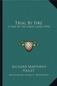 Trial By Fire