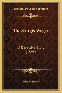 Sturgis Wager