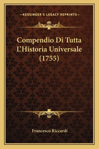 Compendio Di Tutta L'Historia Universale (1755)
