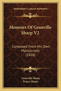 Memoirs Of Granville Sharp V2