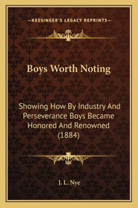 Boys Worth Noting