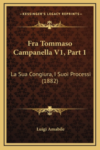 Fra Tommaso Campanella V1, Part 1