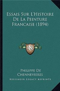 Essais Sur L'Histoire De La Peinture Francaise (1894)