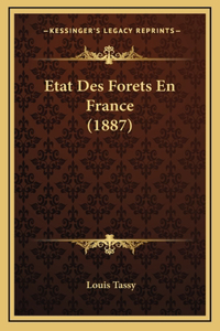 Etat Des Forets En France (1887)