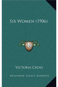 Six Women (1906)