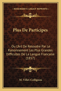 Plus De Participes