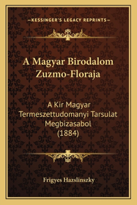 A Magyar Birodalom Zuzmo-Floraja