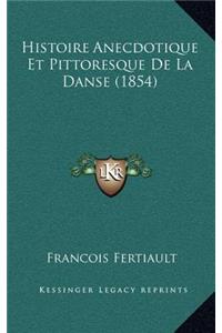Histoire Anecdotique Et Pittoresque De La Danse (1854)