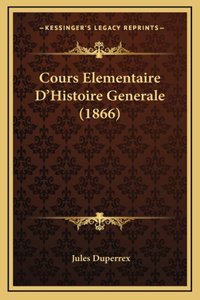 Cours Elementaire D'Histoire Generale (1866)