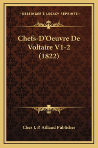 Chefs-D'Oeuvre de Voltaire V1-2 (1822)