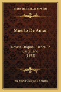 Muerto De Amor