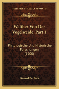 Walther Von Der Vogelweide, Part 1
