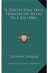 Il Diritto Nell' Epica Francese Dei Secoli XII E XIII (1886)