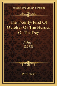 The Twenty-First Of October Or The Heroes Of The Day