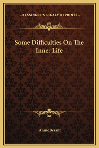Some Difficulties On The Inner Life