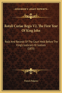 Rotuli Curiae Regis V2, The First Year Of King John