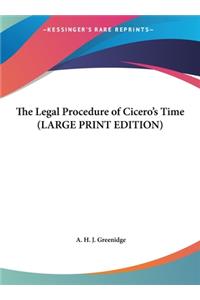 The Legal Procedure of Cicero's Time