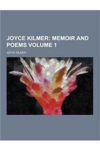 Joyce Kilmer Volume 1