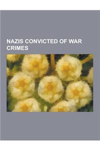 Nazis Convicted of War Crimes