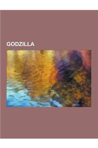 Godzilla: Twisted Kaiju Theater, Godzilla in Popular Culture, Powers and Abilities of Godzilla, List of Fictional Locations in t
