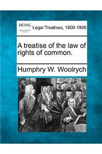 treatise of the law of rights of common.