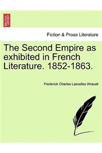 The Second Empire as Exhibited in French Literature. 1852-1863.
