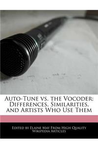 Auto-Tune vs. the Vocoder