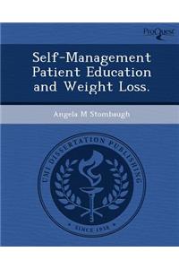 Self-Management Patient Education and Weight Loss