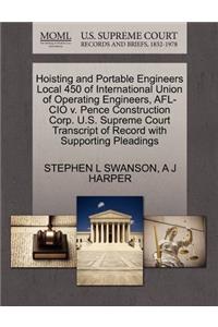 Hoisting and Portable Engineers Local 450 of International Union of Operating Engineers, AFL-CIO V. Pence Construction Corp. U.S. Supreme Court Transcript of Record with Supporting Pleadings