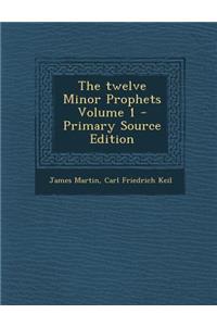 The Twelve Minor Prophets Volume 1