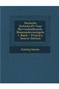 Deutsche Zeitschrift Fuer Nervenheilkunde, Neunundzwanzigster Band