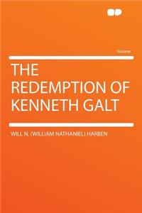 The Redemption of Kenneth Galt