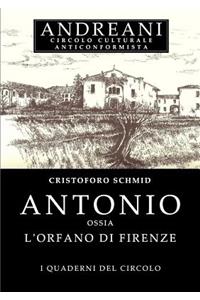Antonio Ossia L'Orfano Di Firenze