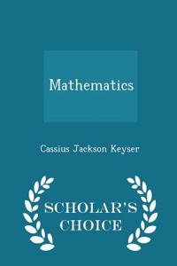 Mathematics - Scholar's Choice Edition