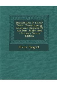 Deutschland in Seiner Tiefen Erniedrigung