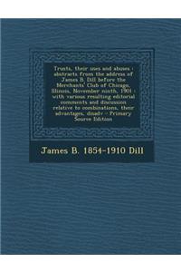 Trusts, Their Uses and Abuses