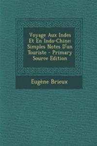 Voyage Aux Indes Et En Indo-Chine