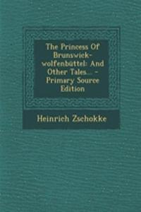 The Princess of Brunswick-Wolfenbuttel