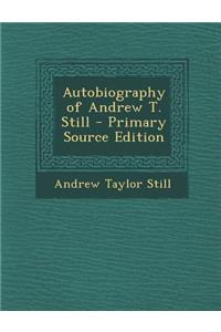 Autobiography of Andrew T. Still