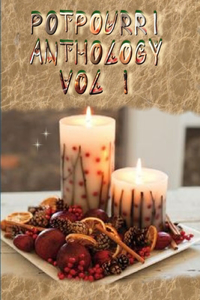 Potpourri Anthology Vol I
