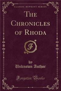 The Chronicles of Rhoda (Classic Reprint)