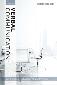 Illustrated Course Guides: Verbal Communication - Soft Skills for a Digital Workplace