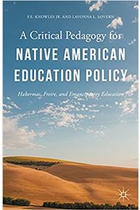 Critical Pedagogy for Native American Education Policy