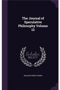 The Journal of Speculative Philosophy Volume 12
