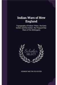 Indian Wars of New England