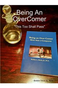 Being An OverComer This Too Shall Pass