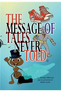 Message of Tales Never Told