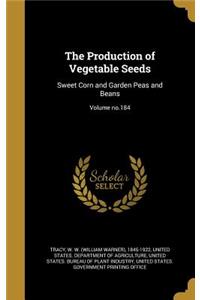 The Production of Vegetable Seeds