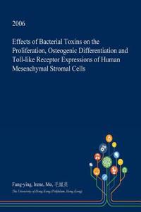 Effects of Bacterial Toxins on the Proliferation, Osteogenic Differentiation and Toll-Like Receptor Expressions of Human Mesenchymal Stromal Cells