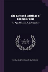 The Life and Writings of Thomas Paine